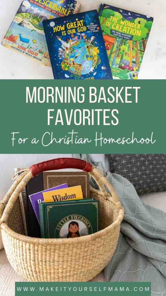 morning basket favorites for a Christian homeschool